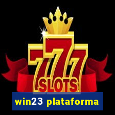 win23 plataforma